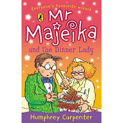 Image of Mr Majeika and the Dinner Lady: 4 (Mr Majeika, 4)