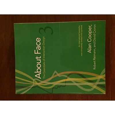 Image of About Face 3: The Essentials of Interaction Design