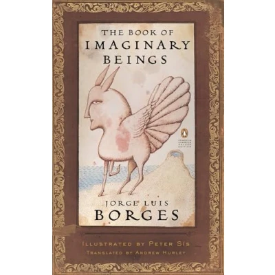 Image of The Book of Imaginary Beings: (Penguin Classics Deluxe Edition)