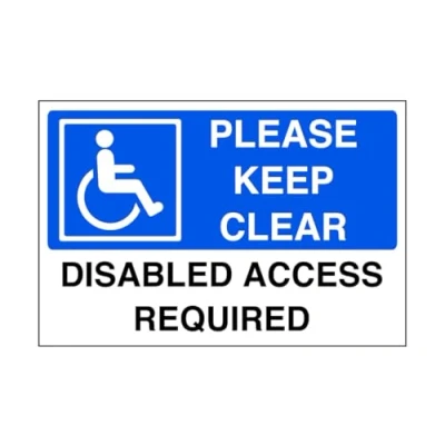 Image of Please keep clear disabled access required parking sign disable signage 1.2mm Rigid plastic for indoor/outdoor usage (400mm x 300mm) Viewing Distance within 14m.