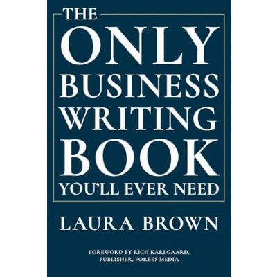 Image of The Only Business Writing Book You`ll Ever Need
