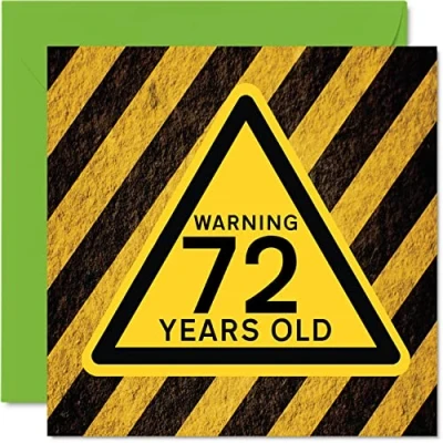 Image of Fun 72nd Birthday Cards for Men Women Warning Happy Card Dad Mum Great Grandad Grandpa Nanny Grandma Gran Uncle Auntie, 145mm x Funny Humour Joke Greeting
