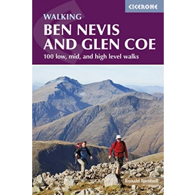 Image of Ben Nevis and Glencoe: 100 Low, Mid, High Level Walks (Cicerone Walking Guides)