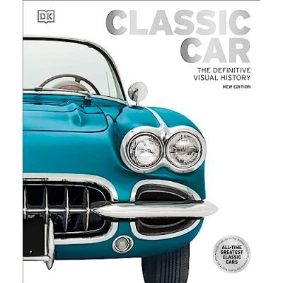 Image of Classic Car: The Definitive Visual History