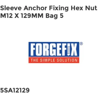 Image of Forgefix Sleeve Anchor Fixing Hex Nut M12 x 129mm Bag 5 FORSA12129M