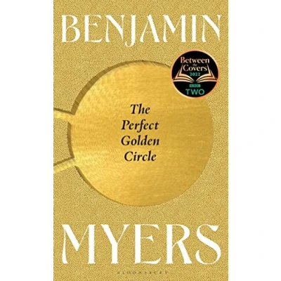 Image of the Perfect Golden Circle: Selected for BBC 2 Between Covers Book Club 2022