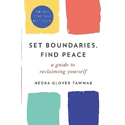 Image of Set Boundaries, Find Peace: A Guide to Reclaiming Yourself