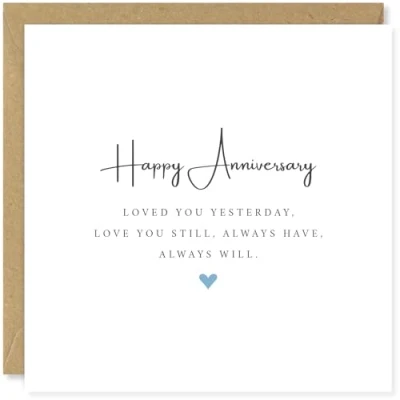 Image of Beau Willows Happy Anniversary Card Loved You Yesterday, Love Still (Blue)