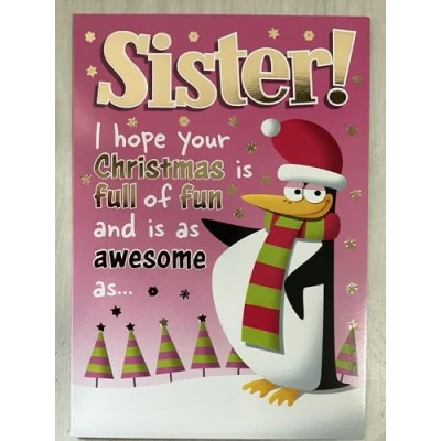 Image of Words N Wishes Humour Funny Sister Christmas Card Sister! I Hope Your is Full of Fun and as Awesome as.