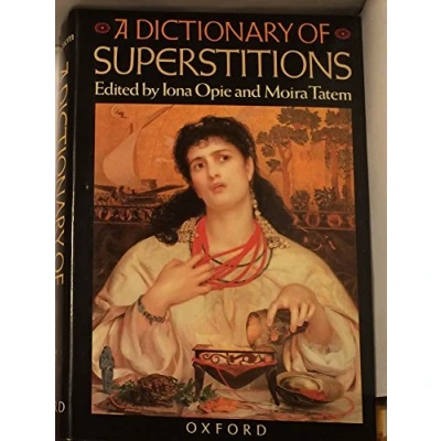 Image of A DICTIONARY OF SUPERSTITIONS