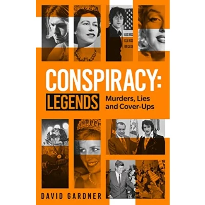 Image of Conspiracy Legends: Murders, Lies and Cover Ups