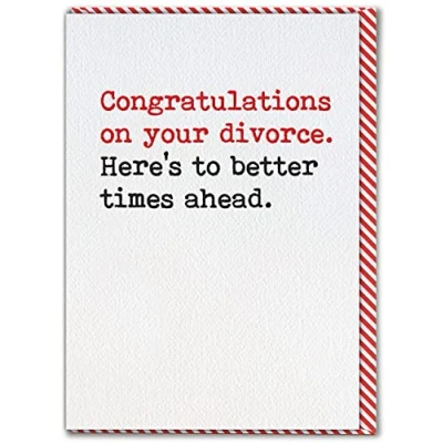 Image of Brainbox Candy Divorce Congratulations Card &#039;Better Times Ahead&#039; Separation Celebration Cheeky Novelty Humour Cards For Him Her Friends Mates