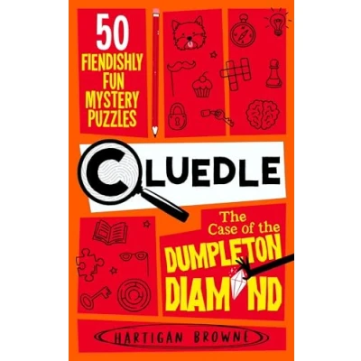 Image of Cluedle the Case of Dumpleton Diamond: 50 Fiendishly Fun Mystery Puzzles for Whole Family Number 1 Bestseller (Cluedle, 1)