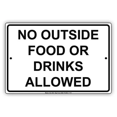 Image of Inga No Outside Food Or Drinks Allowed Novelty Decor Warning Funny Retro Metal Sign 8x12 inches