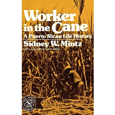 Image of Worker in the Cane: A Puerto Rican Life History