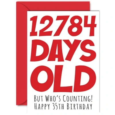 Image of 35th Birthday Card for Men Women Him Her 12784 Days Old Funny Adult Thirty Five Fifth Happy Brother Sister Son Daughter Mum Dad, A5 Humour Joke Greeting Cards