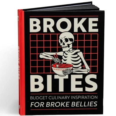 Image of Broke Bites: Tips, Tricks and Recipes for Cooking on a Budget