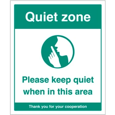 Image of quiet zone Please keep when in this area (semi rigid pvc safety sign)