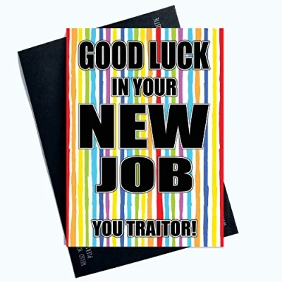 Image of Funny Colleague Leaving Cards New Job Good Luck in Your Traitor PC1044