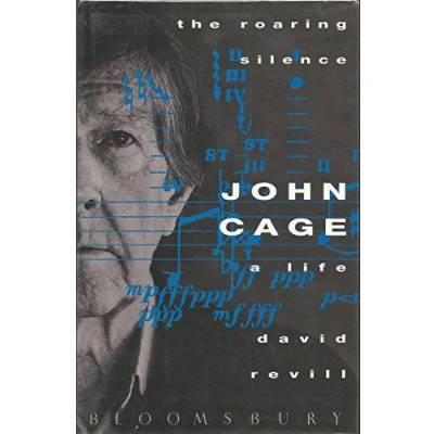 Image of The Roaring Silence: John Cage