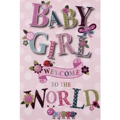 Image of Baby Girl Welcome to The World Card