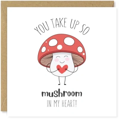 Image of Beau Willows You Take Up So Mushroom In My Heart! Cute Valentine&#039;s Day Card or Anniversary Romantic Love For Boyfriend Girlfriend Wife Husband