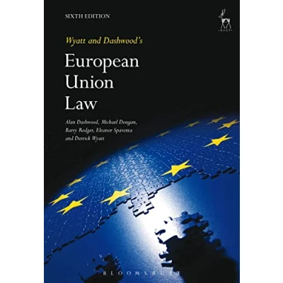 Image of Wyatt and Dashwood&#039;s European Union Law: Sixth Edition