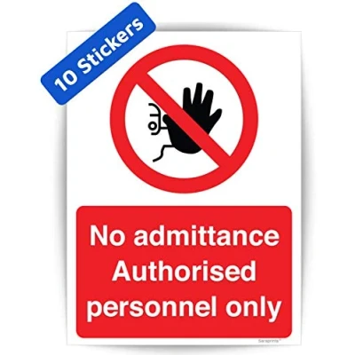 Image of Pack of 10 Restricted Access Sign Self adhesive Waterproof Vinyl No Unauthorised 150mmx200mm V1138