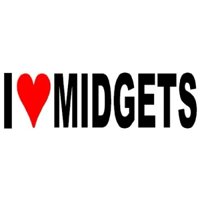 Image of 1st Class Designs I Love Midgets Funny Bumper Sticker Car Van Bike Decal Free P&amp;P