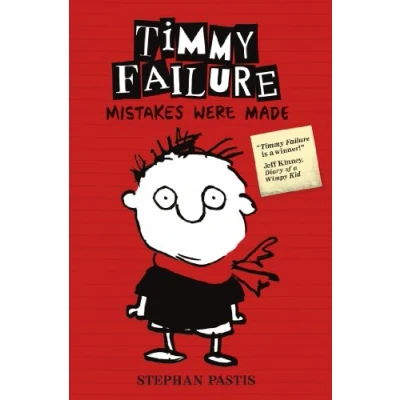 Image of Timmy Failure: Mistakes Were Made