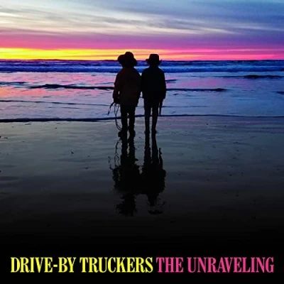 Image of Drive By Truckers The Unraveling + Booklet 2020 USA vinyl LP ATO0518LP
