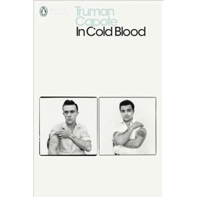Image of In Cold Blood: a True Account of Multiple Murder and its Consequences (Penguin Modern Classics)
