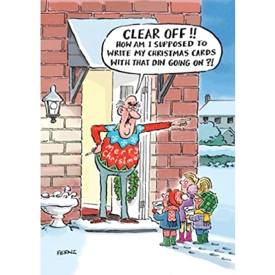 Image of Paper House Funny Christmas Greeting Card Clear Off! Sing Away Grumpy Old Man Fernz Cartoons from the Aged to Perfection Range Humorous Cartoon Great British Company