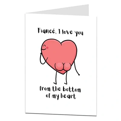 Image of Funny Anniversary Card For Fiancé Also Perfect Valentine&#039;s &amp; Birthday. I Love You From The Bottom Of My Heart