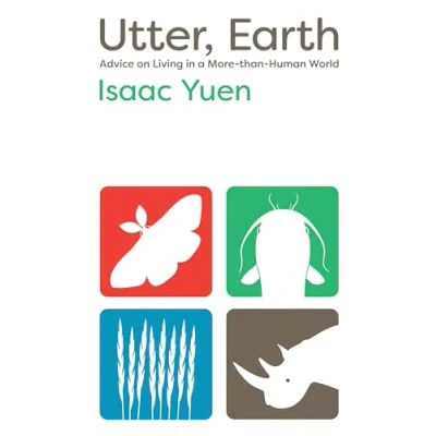 Image of Utter, Earth: Advice on Living in a More than Human World