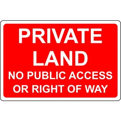 Image of Private land no public access or right of way sign (R) 3mm Aluminium (400mm x 300mm)
