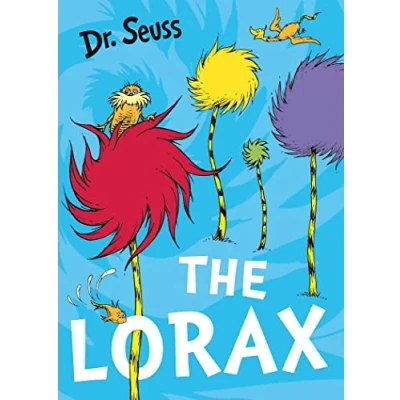Image of the Lorax: classic story that shows you how to save planet! (Dr. Seuss)