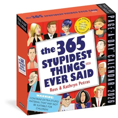 Image of 365 Stupidest Things Ever Said Page A Day® Calendar 2026