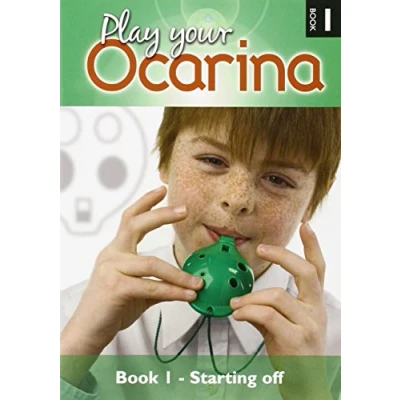 Image of Play your Ocarina Book 1 &#039;Starting Off&#039; CD Edition : Basic skills and Tunes