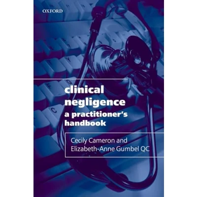 Image of Clinical Negligence: A Practitioner&#039;s Handbook