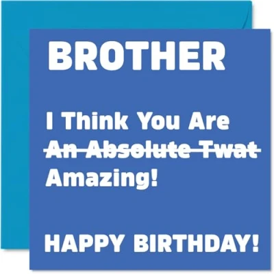 Image of Rude Birthday Cards for Brother Absolute Tw*t Joke Happy Card from Sister, Banter Gifts, 145mm x Offensive Sibling Greeting Gift