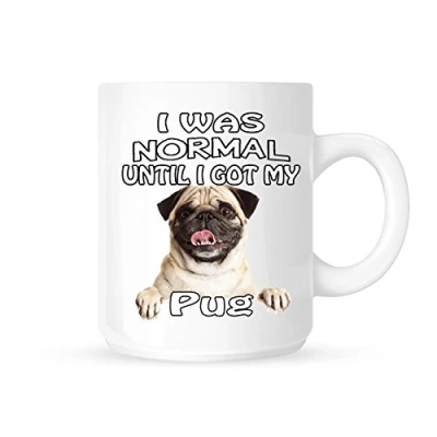 Image of I Was Normal Until Got My Pug Tea/Coffee Mug/Cup Great Gift Idea