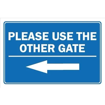 Image of Please use the other gate, arrow pointing left 3mm Aluminium sign (200mm x 150mm)
