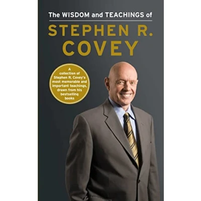 Image of The Wisdom and Teachings of Stephen R. Covey