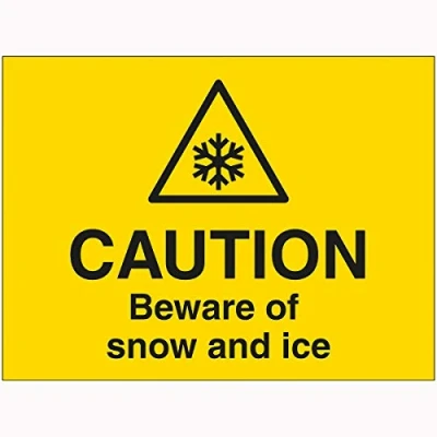 Image of V Safety Caution Beware Of Snow and Ice Sign 600mm x 450mm 2mm Rigid Plastic
