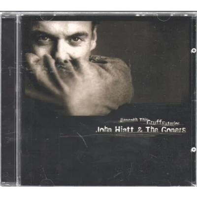 Image of John Hiatt Beneath This Gruff Exterior 2003 UK CD album SANCD181