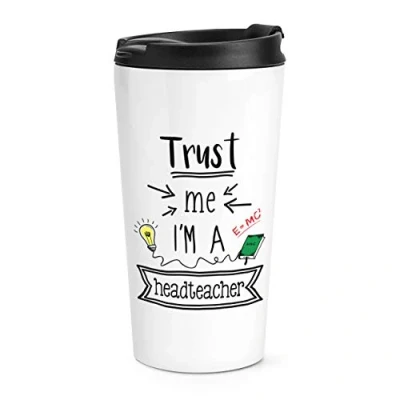Image of Trust Me I&#039;m A Headteacher Travel Mug Cup