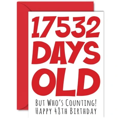 Image of 48th Birthday Card for Men Women Him Her 17532 Days Old Funny Adult Forty Eight Eighth Happy Brother Sister Son Daughter Mum Dad, A5 Humour Joke Greeting Cards