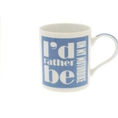 Image of I&#039;d Rather Be ON MY MOTORBIKE Fine China Mug Leonardo