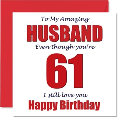 Image of Funny 61st Birthday Cards for Husband 61 I Still Love You Happy Card from Wife Partner, Sixty One First Hubby Banter Gifts, 145mm x Joke Humour Greeting